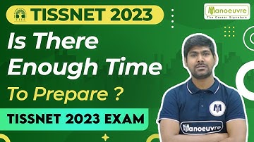 TISSNET 2023 - Is There Enough Time To Prepare ? | TISSNET 2023 Exam