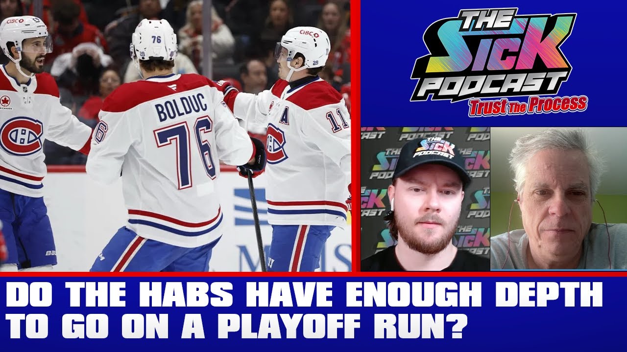 Do The Habs Have Enough Depth To Go On A Playoff Run?- Trust The Process #39