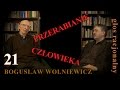 Bogusław Wolniewicz, Paweł Okołowski 21 PRZERABIANIE CZŁOWIEKA