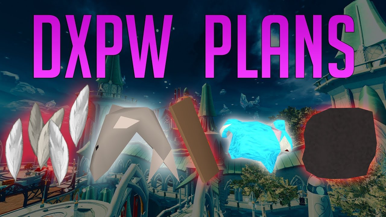 DXP Weekend Plans Runescape 3 YouTube