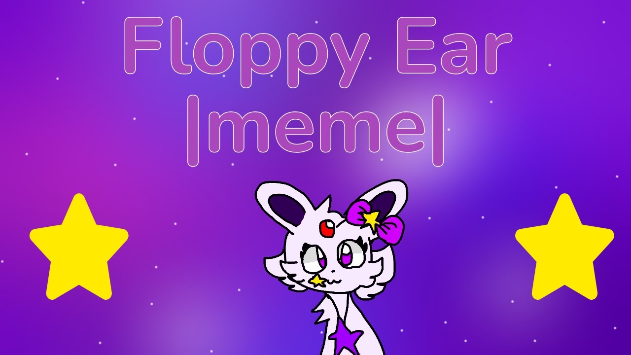 Floppy Ear |Meme| - YouTube