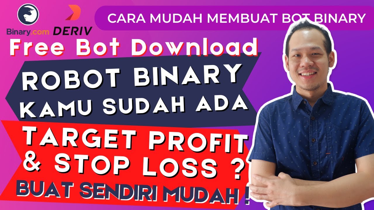 Binary Bot Gratis | Cara Membuat "TARGET PROFIT & STOP LOSS" Mudah Step By Step 🤑