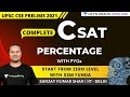 CSAT | Percentage with PYQs | UPSC CSE/IAS 2021/22 | Sanjay Kumar Shah