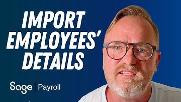 How to Import Employee Details into Sage Business Cloud Payroll: Step-by-Step Guide