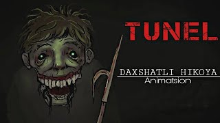 Tunel | Daxshatli Hikoya | animatsion Hikoya | qorqinchili audio Hikoyalar mp3 🔞