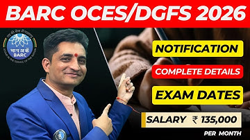 BARC OCES DGFS 2026 Detailed Information I Salary I Eligibility I Age limit I Important Dates I IFAS