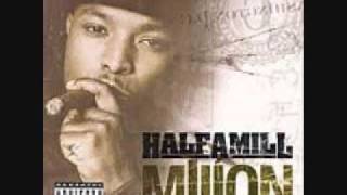 Half-A-Mill - What You Want