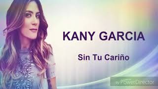 Sin Tu Cariño - Kany Garcia - Karaoke