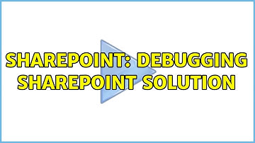 Sharepoint: debugging SharePoint solution