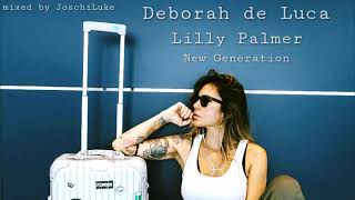 Deborah de Luca & Lilly Palmer New Generation (2024) mixed by JoschiLuke