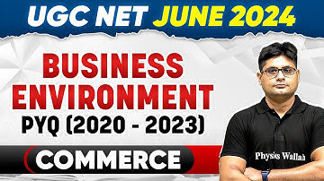 UGC NET 2024 Commerce: Business Environment PYQ (2020 - 2023) Frequently Asked for UGC NET 2024 Exam