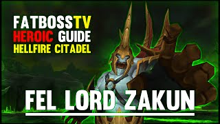Fel Lord Zakuun - Hellfire Citadel Guide - Fatboss
