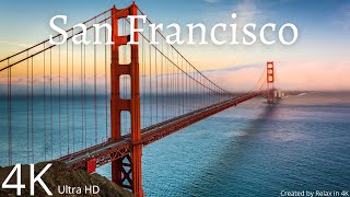San Francisco in 4K Ultra HD. Beautiful San Francisco. Relaxing Music