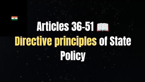 Directive Principles of State Policy (DPSP) | Indian Constitution Explained Simply