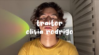 traitor  olivia rodrigo cover