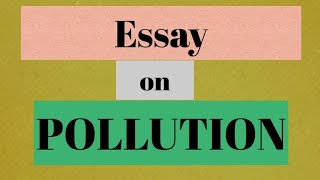Essay on POLLUTION #essay #pollution #english #paragraph #10linesessay #howto