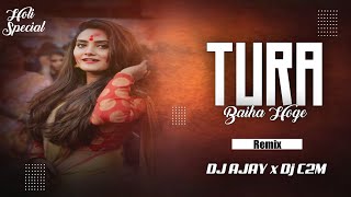 Tura Baiha Hoge Re | Vibration Mix - Dj Ajay X DJ C2M