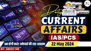 Daily Current Affairs | 22 May 2024 | News Analysis for IAS/PCS | Abhay Sir @Resultmitra