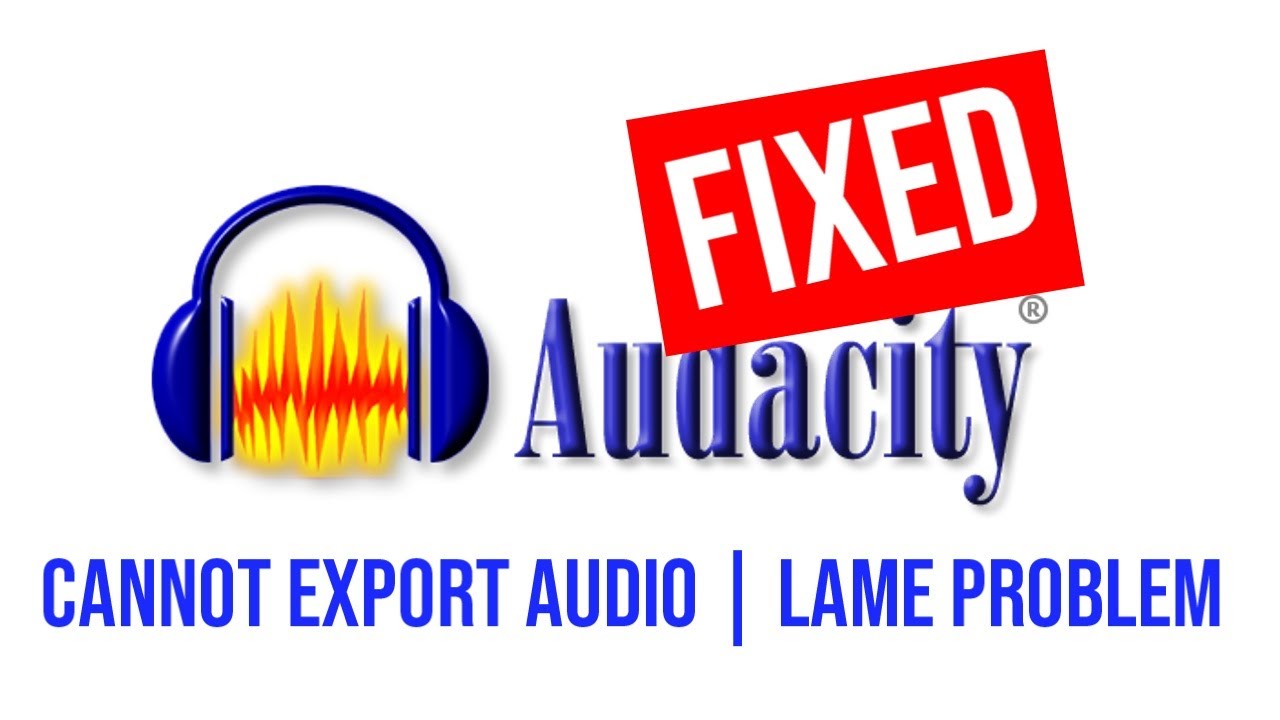 How To FIX Audacity Cannot Export Audio | Audacity Lame Problem FIX