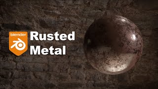 Blender: Easy procedural rusted metal material