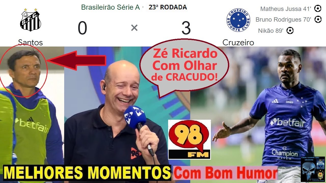 SANTOS 0 x 3 CRUZEIRO ⚽🤪😂😂& Bom Humor REDE 98 FM⚽ Melhores Momentos ...