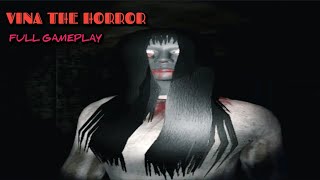 Vina The Horror Full Gameplay 