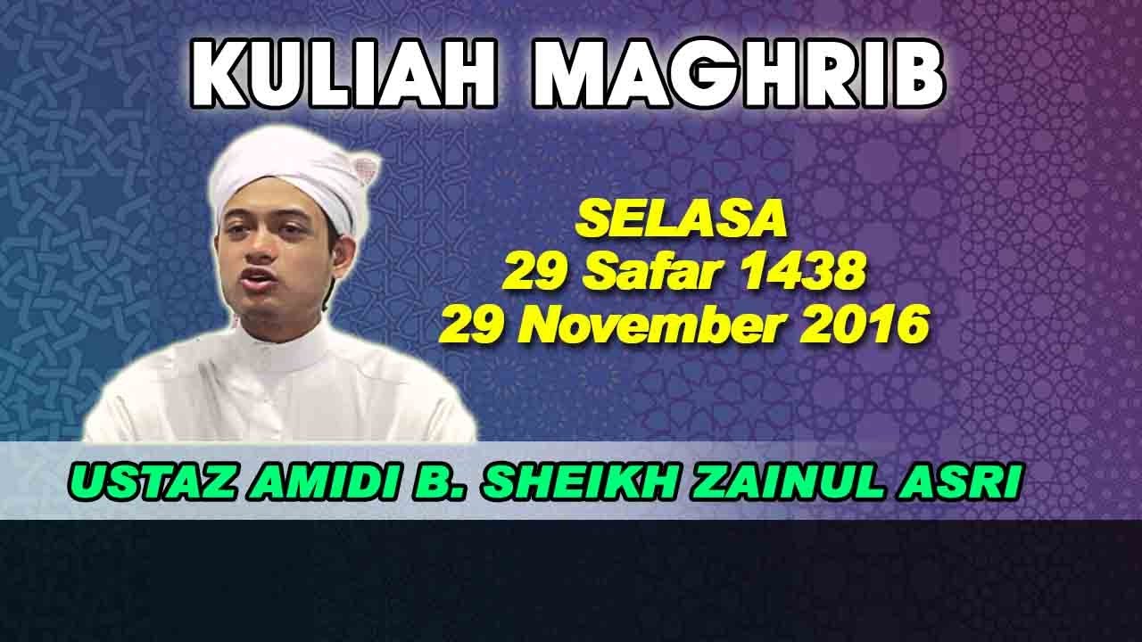 [29.NOV.16] USTAZ AMIDI B. SHEIKH ZAINUL ASRI - PENYAKIT MENYEBARKAN ...