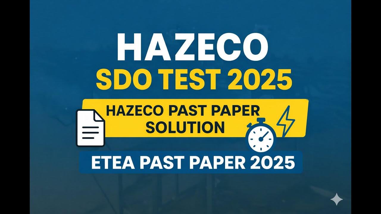 HAZECO Test 2025 || ETEA Test Past Paper Solution || HAZECO SDO Test 2025 II ETEA Test 2025