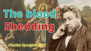 The-blood-shedding - Charles spurgeon 2023