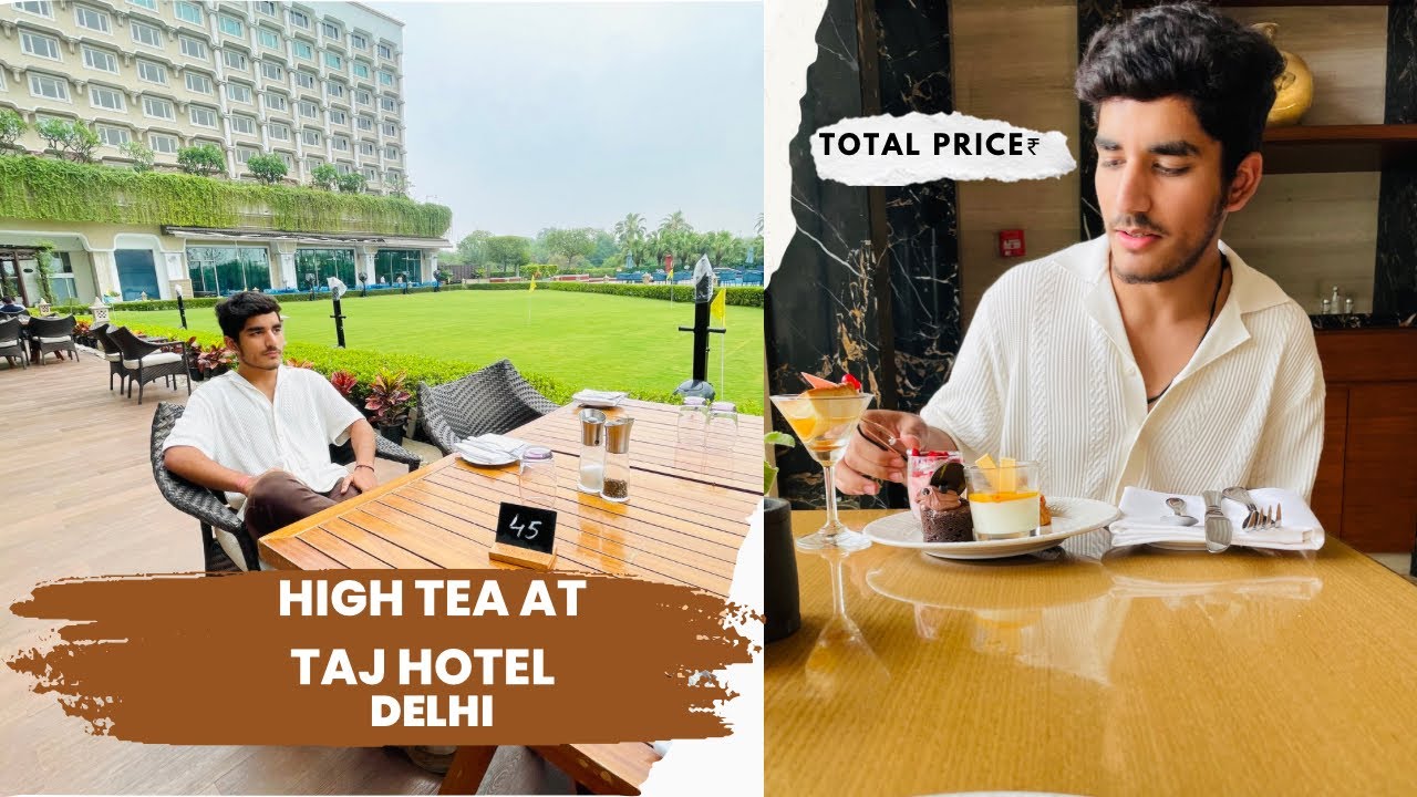 Taj Hotel Delhi High Tea Buffet First Time Experience Review Price taj-hotel-delhi-high-tea-buffet-first-time-experience-review-price