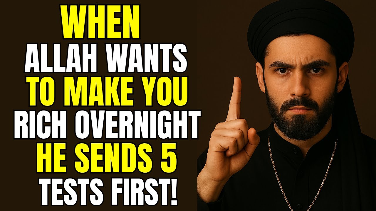 Overnight Millionaire? Here Are 5 Tests ALLAH Will Send You First