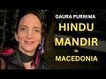 Gaura purnima 2024  the only hindu mandir in macedonia   