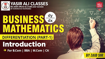 #Part-1, Business Mathematics | Differentiation Basics | B.com | BBA | CA |M.com | Yasir Ali Classes