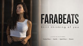 FaraBeats - Still Thinking of You (Original Mix)