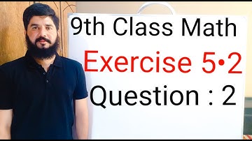9th class Math Exercise 5.2 Question 2 Balochistan Board | FREE EDUCATION | Muhammad Hilal