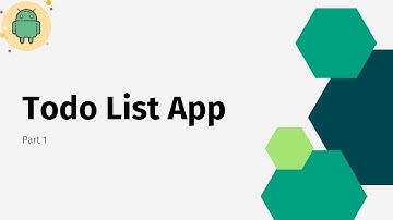 TodoList App | Android Studio | Part-1