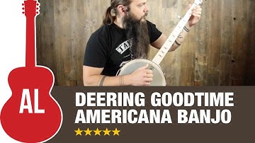 Deering Goodtime Americana Banjo Review