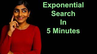 Famous Exponential Search in 5 minutes (by learn-dsa.com) Wealth
