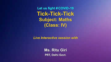 Live Interaction on PM eVIDYA : Tick-Tick-Tick  Sub : Maths