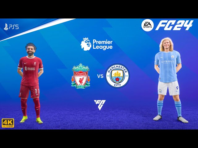 FC 24 - Liverpool Vs Manchester City - Premier League 23/24 | PS5™ [4K60] Next Gen class=