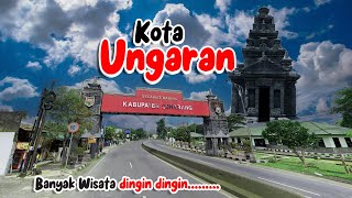 KOTA UNGARAN | KONDISI TERKINI  KABUPATEN SEMARANG JAWA TENGAH