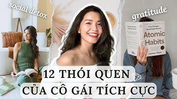 12 thói quen để tích cực và năng lượng hơn mỗi ngày