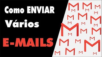 como enviar vários emails de uma só vez pelo gmail