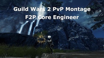 Guild Wars 2 Casual F2P Engineer PvP Montage