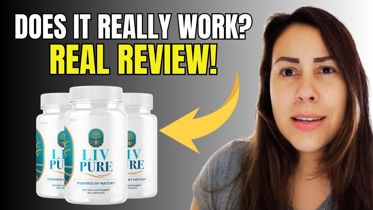 LIV PURE - LIV PURE REVIEW 🚨 DOES IT REALLY WORK?  🚨 LIVPURE REVIEWS - Liv Pure Supplement