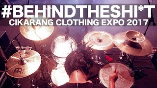 BEHINDTHESHI*T (Eps16) | Cikarang Clothing Expo