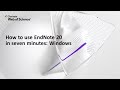 How to use endnote 20 in seven minutes windows