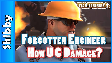 TF2 - HOW U C DAMAGE? FORGOTTEN ENGINEER (Team Fortress 2, Episode 61)