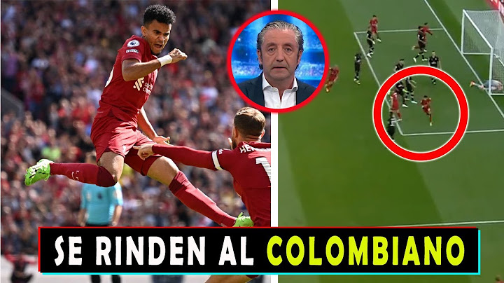 ASÍ CALIFICA PRENSA ESPAÑOLA DOBLETE de GOLES de LUIS DIAZ LIVERPOOL vs BOURNEMOUTH 9-0
