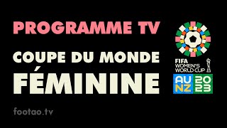 progTV Coupe du Monde féminine programme TV match chaine calendrier télé M6 France 3 W9 France 2 #TV